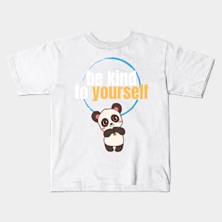 Be Kind to Yourself Kids T-Shirt